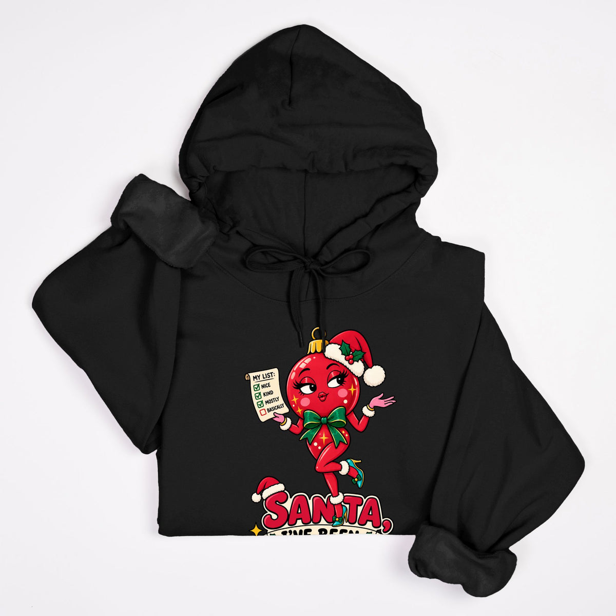 Santa, I've Been Good-ish - Adult Hoodie