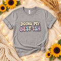 Relatable Graphic Tee, Doing My Best-Ish, Retro Style, Everyday Cotton Shirt