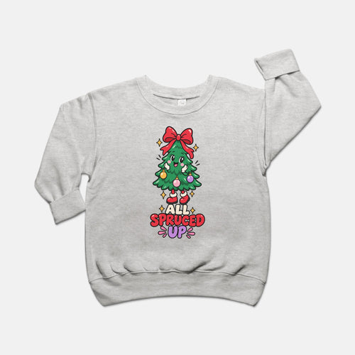 All Spruced Up - Toddler Sweatshirt