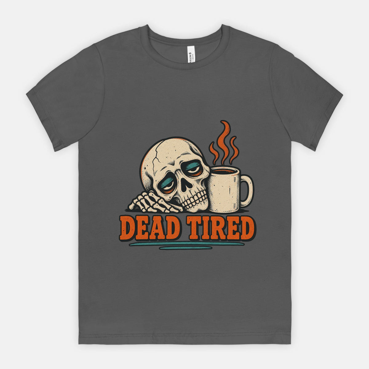 Dead Tired - Adult Tee