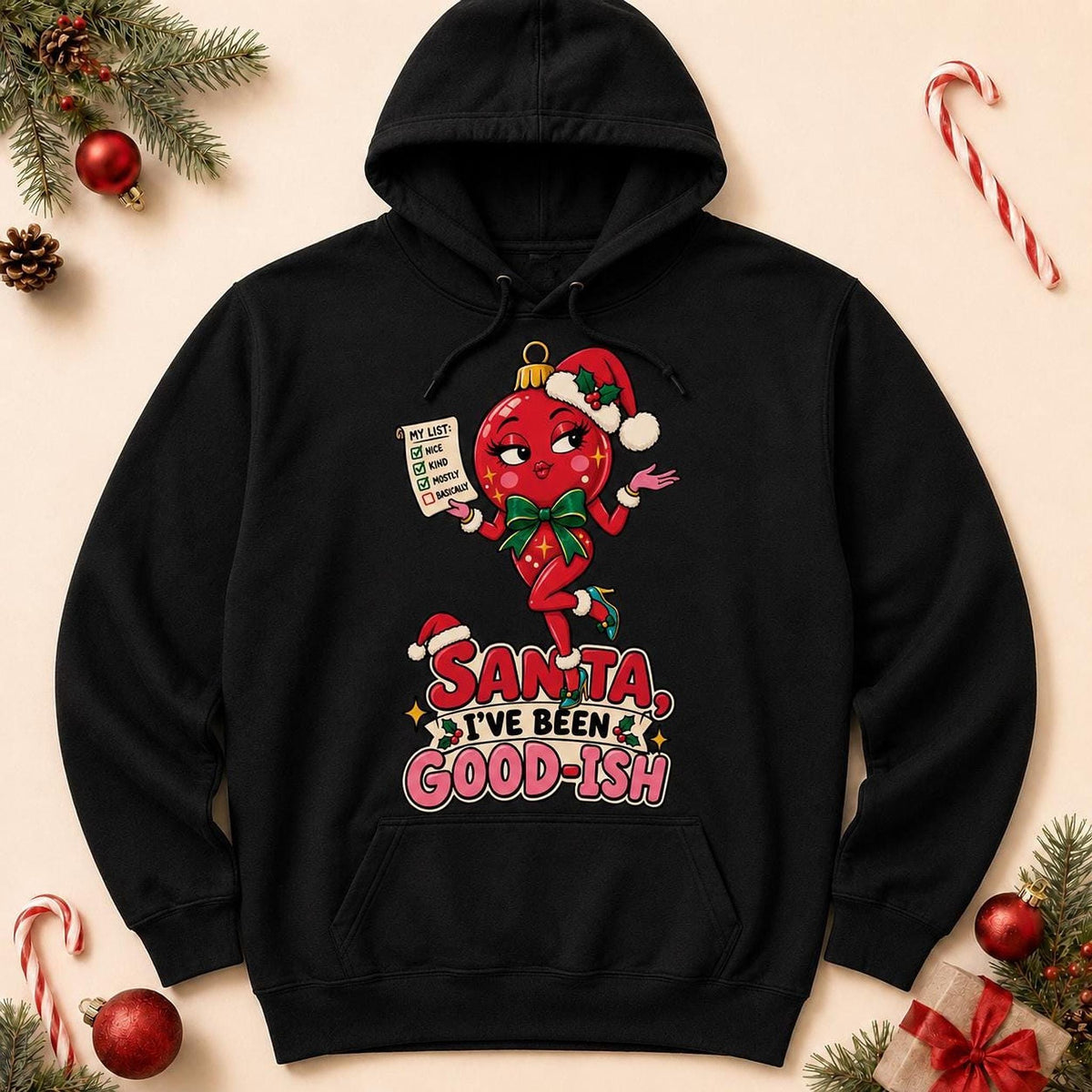 Santa I’ve Been Good-ish Christmas Hoodie