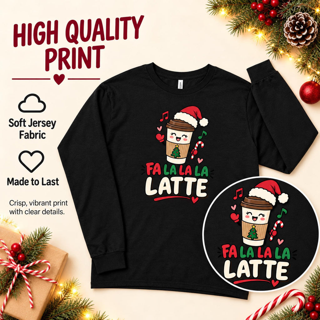 Fa La La Latte Shirt, Adult Long Sleeve Cotton Tee