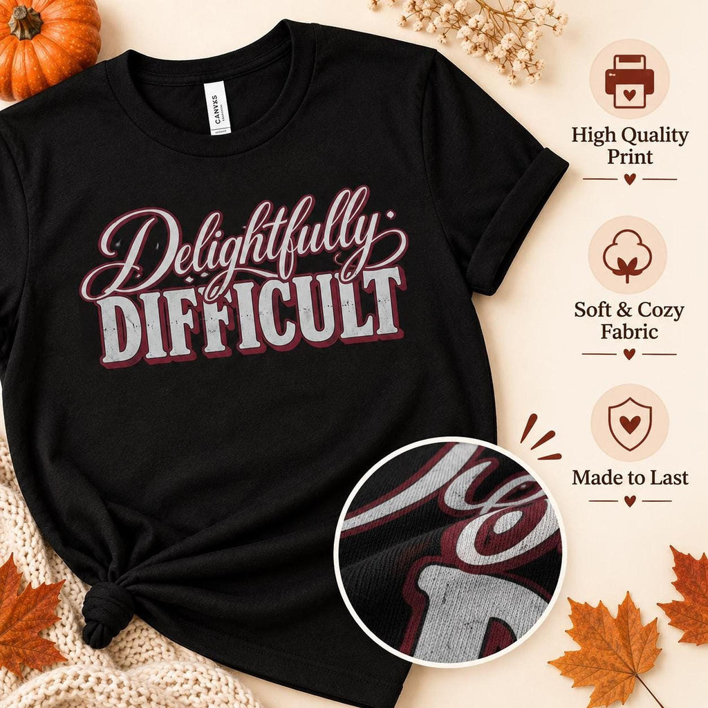 Delightfully Difficult Tee