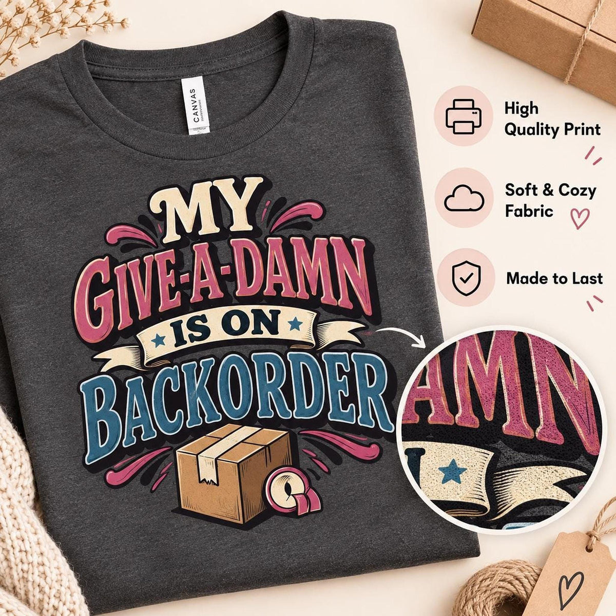 My Give-A-Damn Is on Backorder Tee