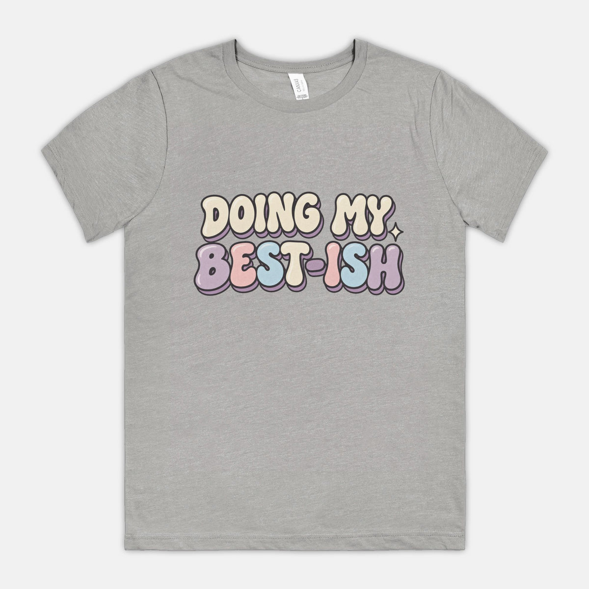 Doing My Best-ish - Adult Tee