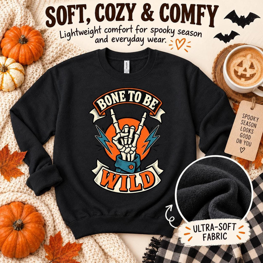 Bone Sweatshirt, Skeleton Crewneck with To Be Wild Graphic