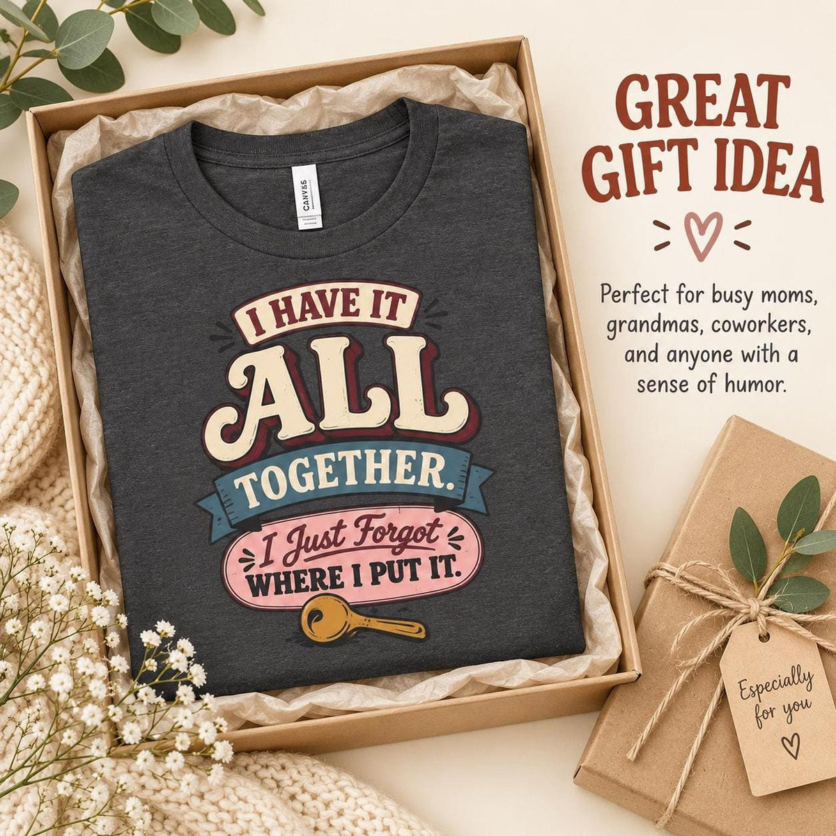 I Have It All Together Tee