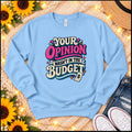 Sassy Budget Sweatshirt, Sarcastic Crewneck, Retro Graphic, Gift for Her
