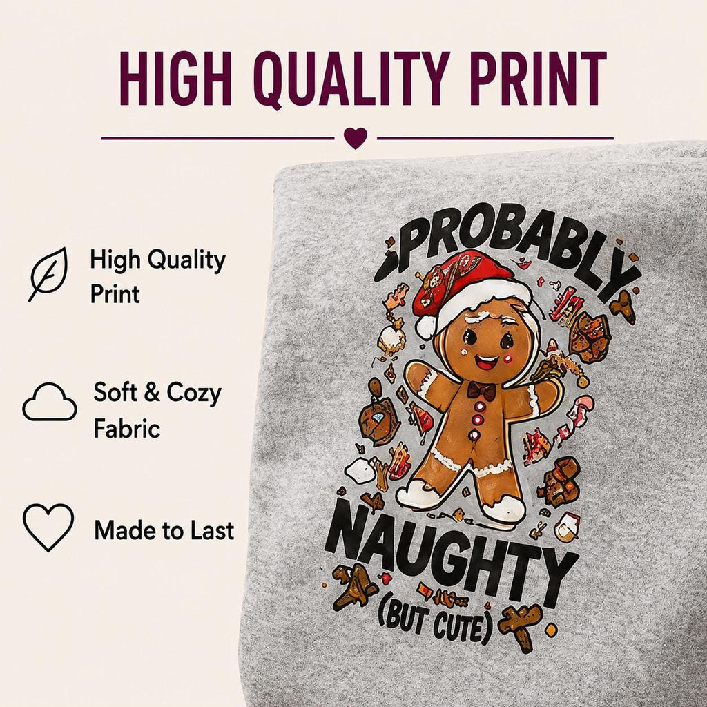 Probably Naughty But Cute Christmas Hoodie