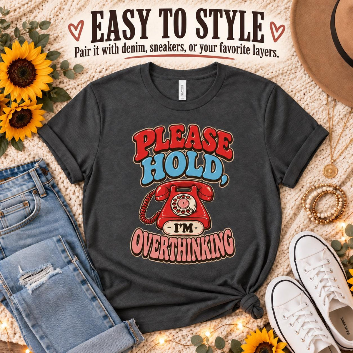 Please Hold, I’m Overthinking Tee