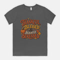 Thankful, Blessed, Slightly Stressed - Adult Tee