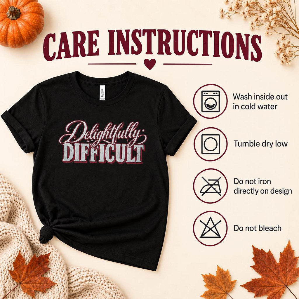Delightfully Difficult Tee