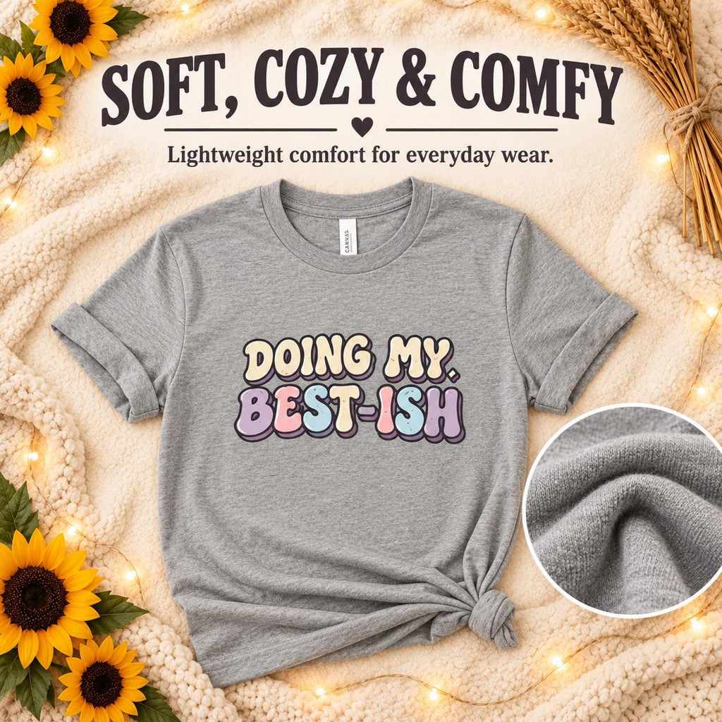 Doing My Best-ish Tee