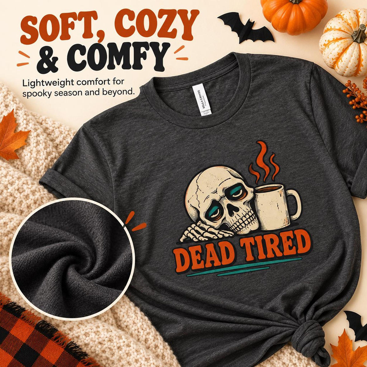 Dead Tired Shirt, Funny Skeleton Coffee Tee, Tired Mom Shirt, Coffee Lover Graphic Tee, Spooky Humor Shirt, Sarcastic T Shirt