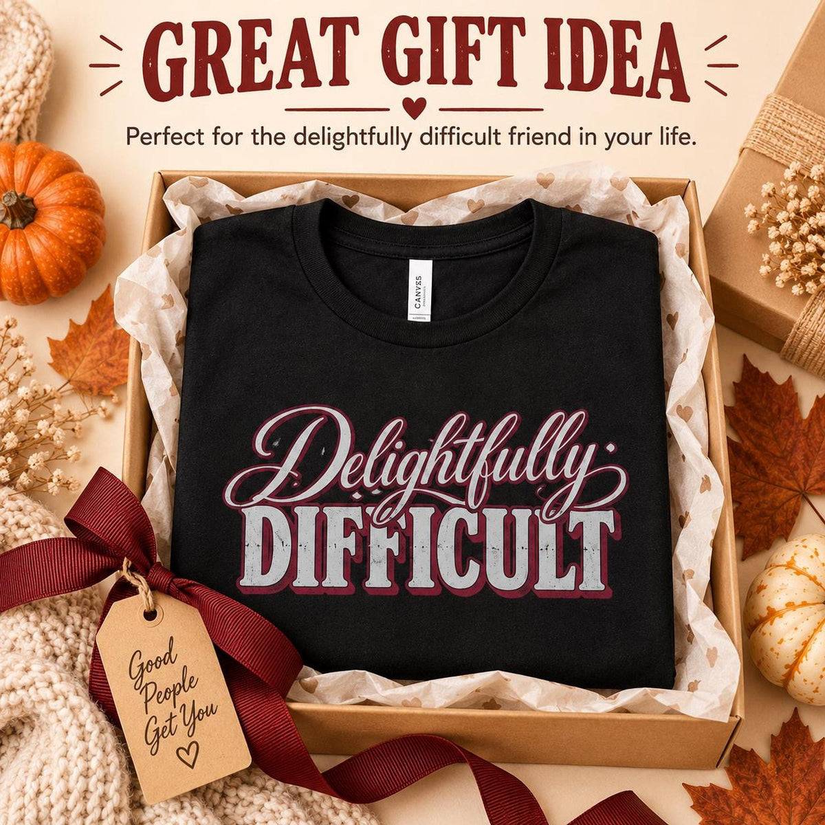 Delightfully Difficult Graphic Tee, Retro Sassy Shirt, Funny Gift for Her