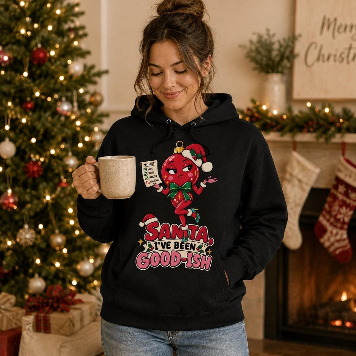 Santa I’ve Been Good-ish Christmas Hoodie