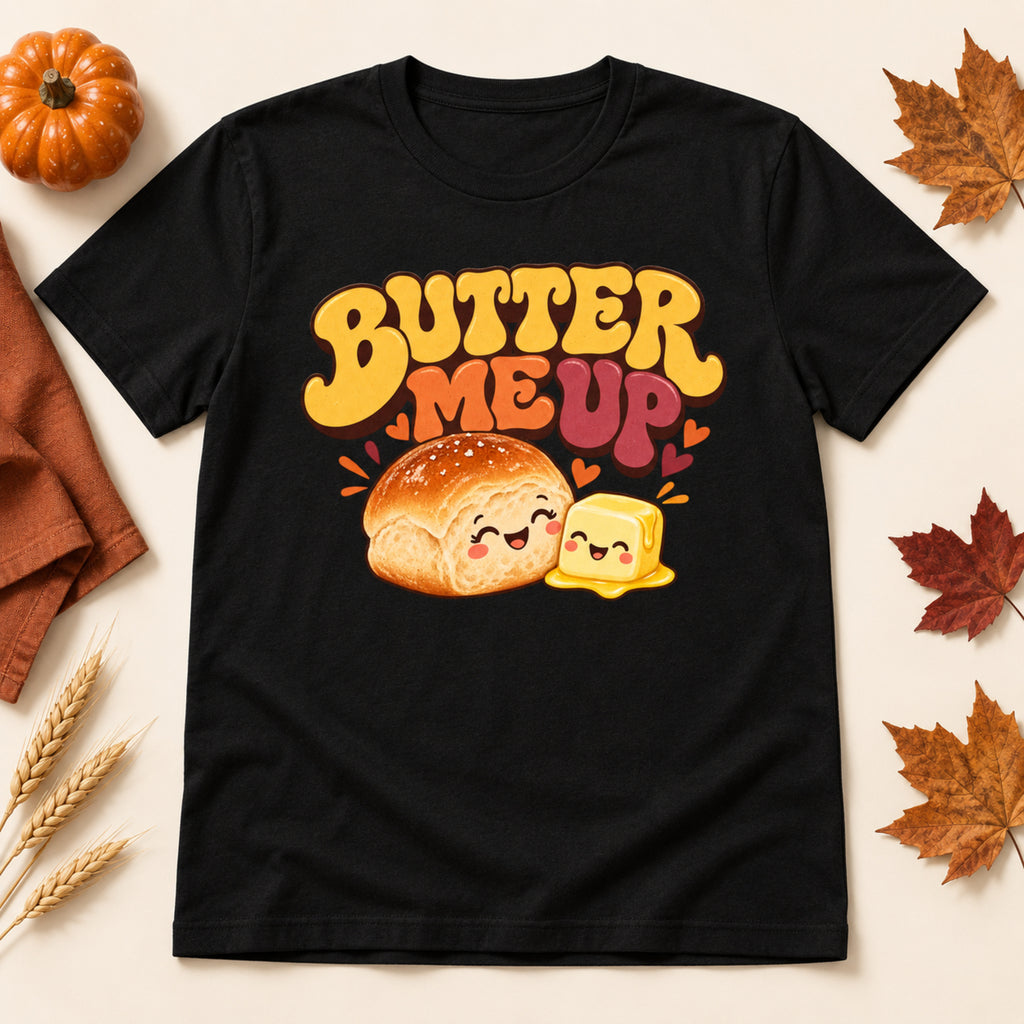 Butter Me Up black adult tee Thanksgiving thumbnail