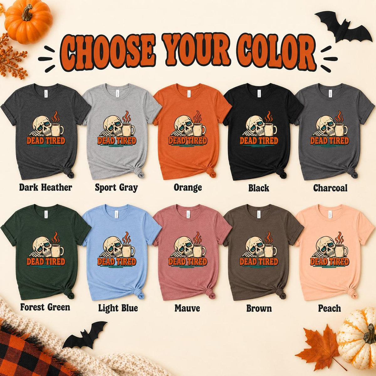 Dead Tired Shirt, Funny Skeleton Coffee Tee, Tired Mom Shirt, Coffee Lover Graphic Tee, Spooky Humor Shirt, Sarcastic T Shirt