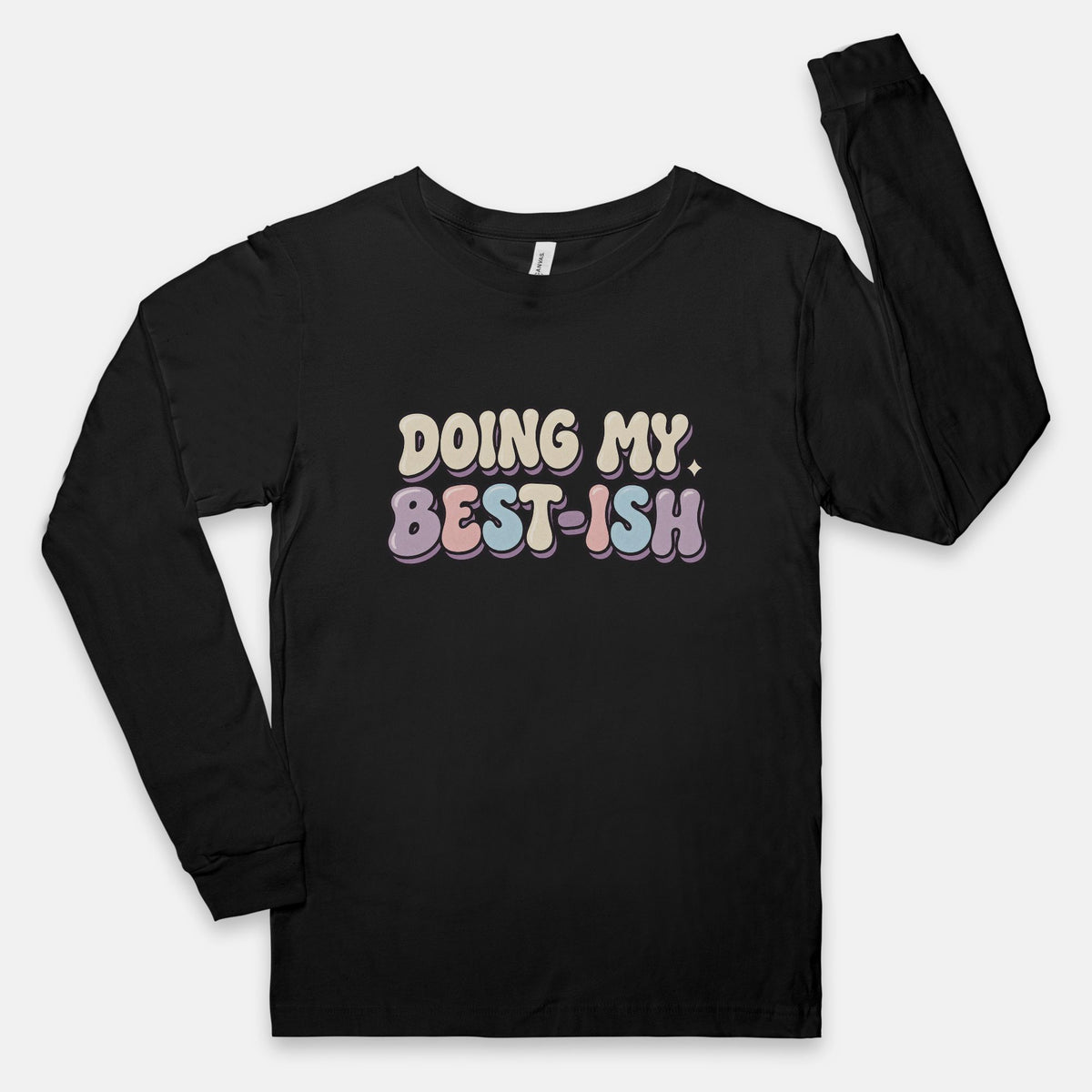 Doing My Best-ish - Adult Long Sleeve