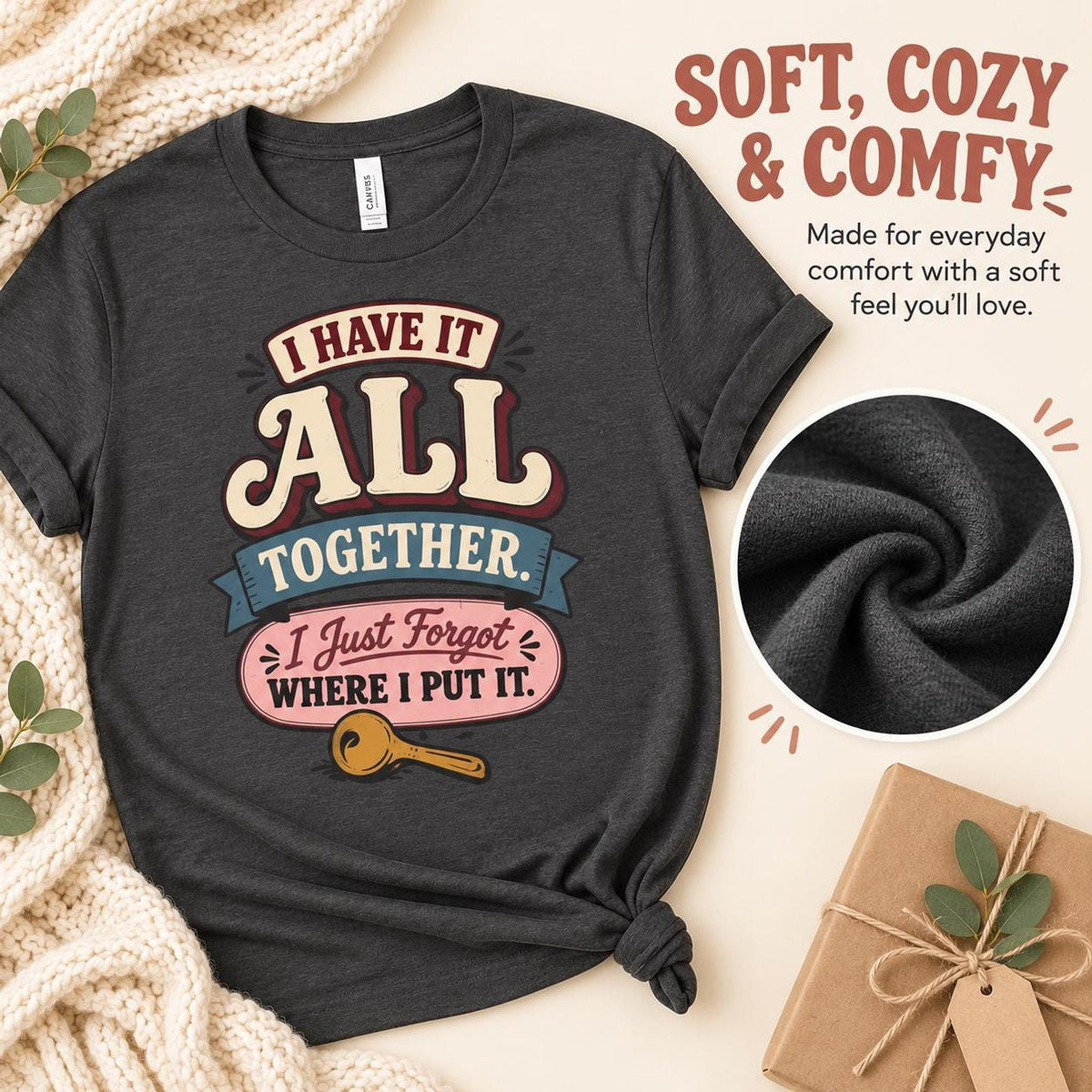 I Have It All Together Tee