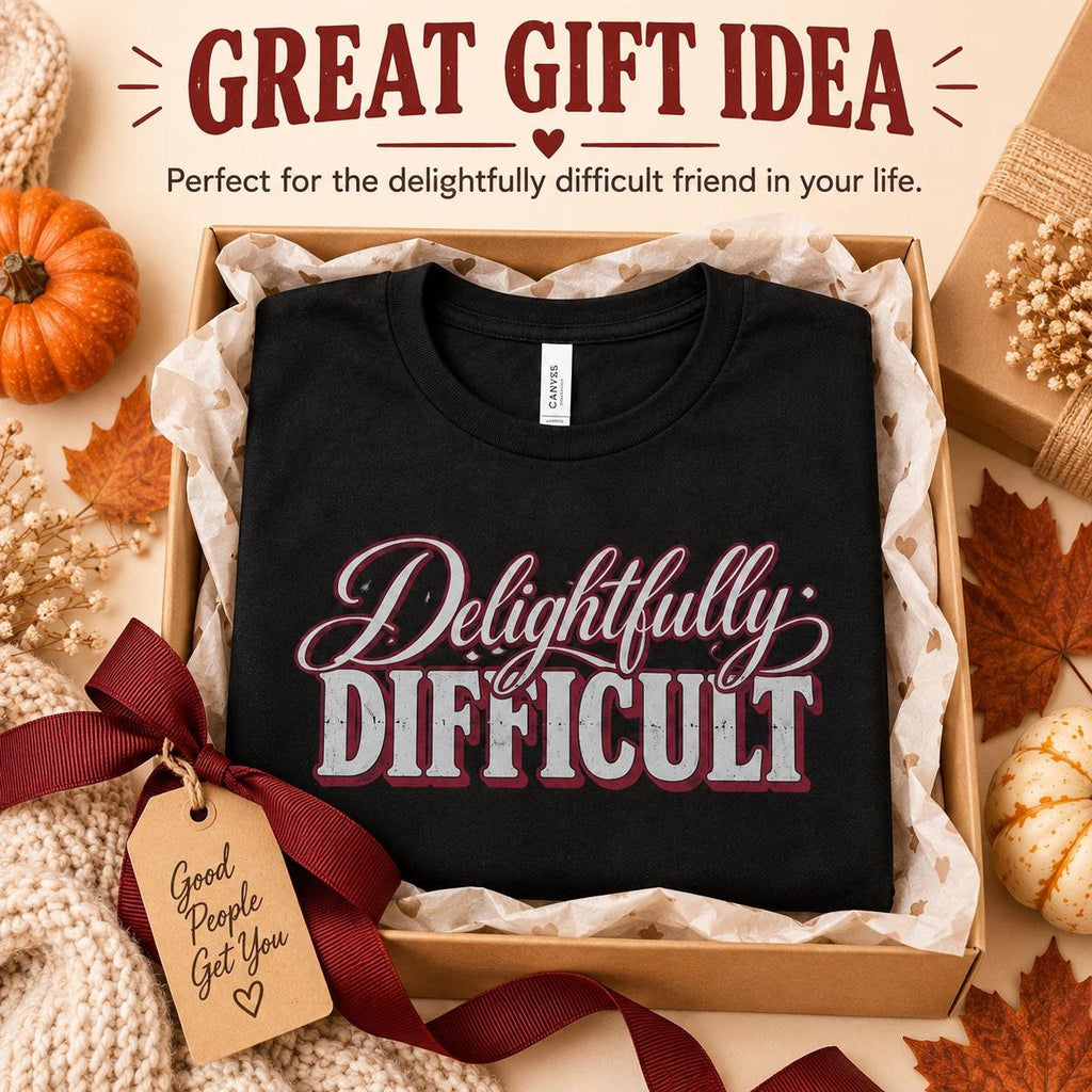 Delightfully Difficult Tee