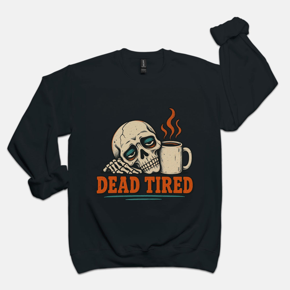 Dead Tired - Adult Sweatshirt