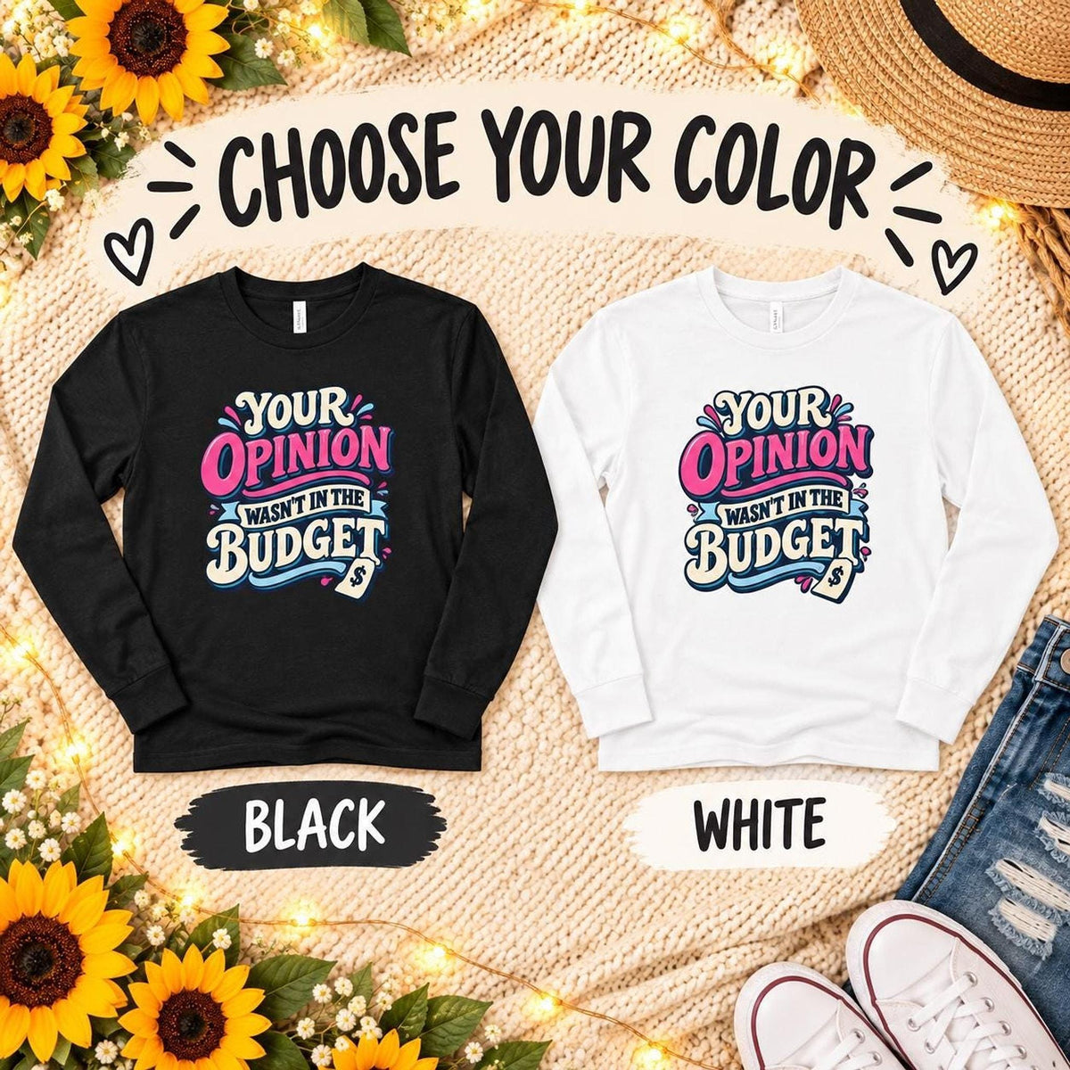 Sarcastic Budget Opinion Long Sleeve Shirt, Retro Graphic Tee, Funny Gift for Her