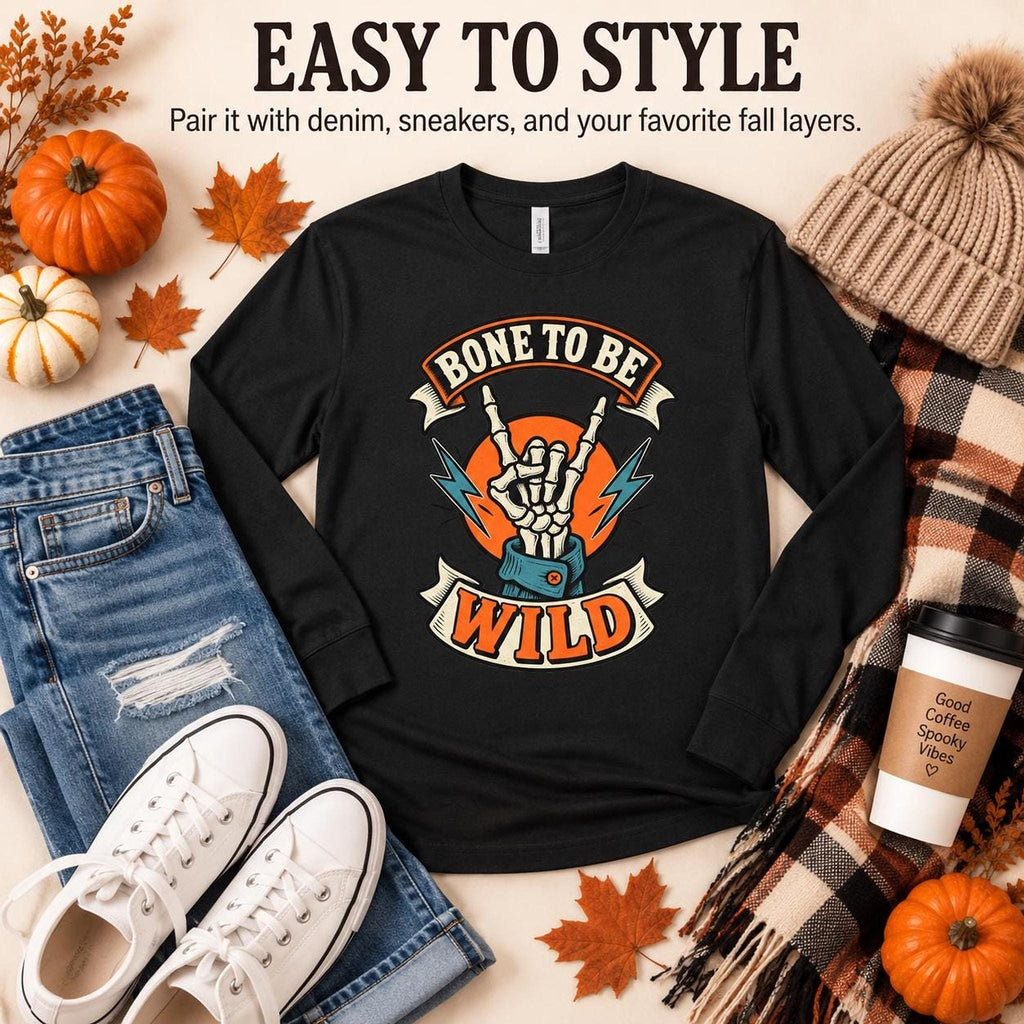 Bone To Be Wild Long Sleeve Shirt, Skeleton Graphic