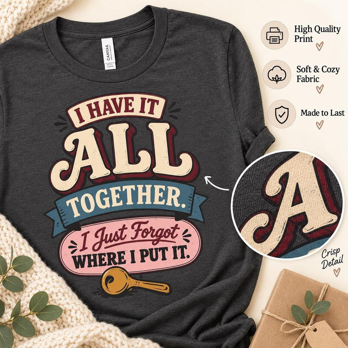 I Have It All Together Tee